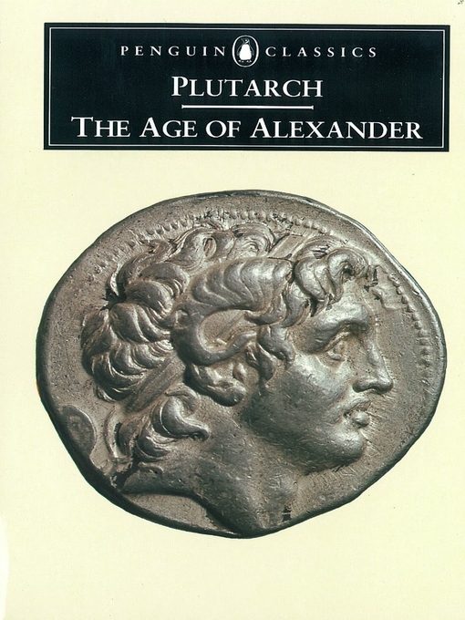 Title details for The Age of Alexander by Plutarch - Wait list